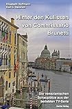  Hinter den Kulissen von Commissario Brunetti: Die venezianischen Schauplätze aus der beliebten TV-Serie