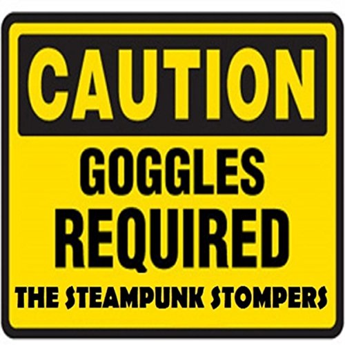 Caution: Goggles Required steampunk buy now online Caution: Goggles Required steampunk buy now online