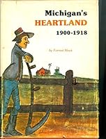 Michigan's Heartland, 1900-1918 0960247203 Book Cover