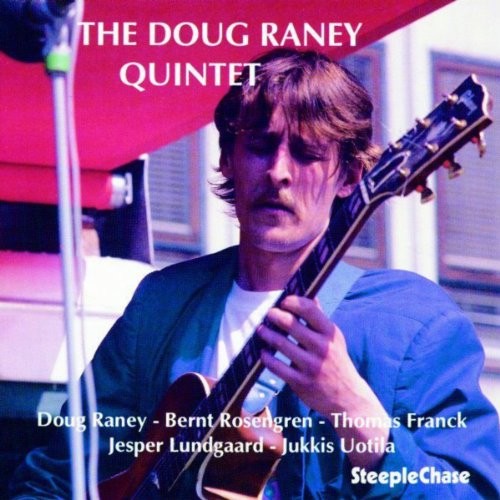 Amazon Music - Doug RaneyのThe Doug Raney Quintet - Amazon.co.jp