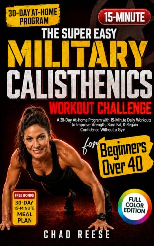THE SUPER EASY MILITARY CALISTHENICS WORKOUT CHALLENGE FOR BEGINNERS OVER...
