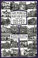 Pubs of Hay-on-Wye and the Golden Valley 1904396461 Book Cover