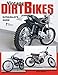 Vintage Dirt Bikes: Enthusiasts Guide (Wolfgang Publications)