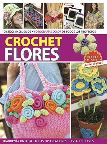 CROCHET FLORES: adorna con flores todas tus creaciones (CROCHET III nº 8) (Spanish Edition)
