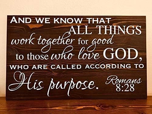 Rustic Wooden Signs And We Know That All Things Work Together for Good to Those Who Love God Sign Wall Art Decor Kitchen Cafe Pub Decor Gift 8x12 INCH