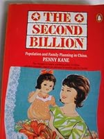 The Second Billion: Population and Family Planning in China 0140086579 Book Cover