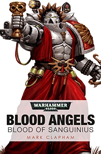 Blood of Sanguinius (By: Mark Clapham)