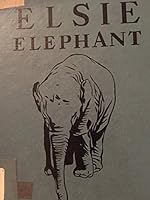 Elsie Elephant B000RY6XO6 Book Cover