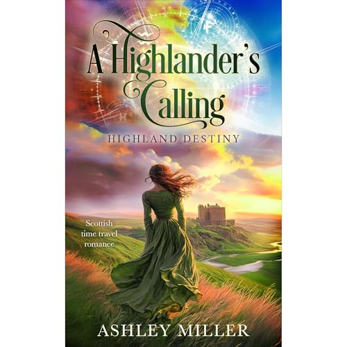 A Highlander&amp;rsquo;s Calling by Ashley Miller episode artwork