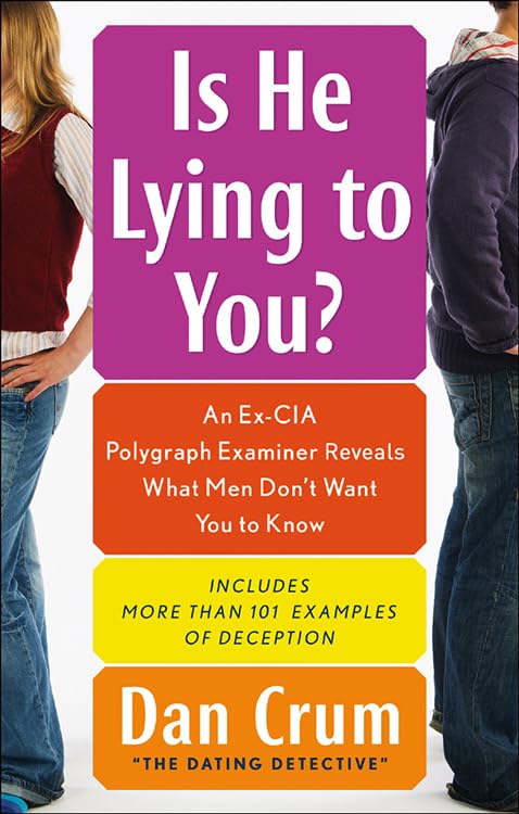 Buy Is He Lying to You?: An Ex-CIA Examiner Reveals What Men Don't Want You to Know, Includes More Than 100 Examples of Deception — BookShops.in