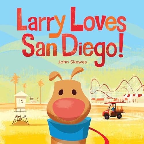 Image of Larry Loves San Diego!: A Larry Gets Lost Book