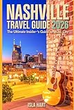 Nashville Travel Guide 2026: The Ultimate Insider's Guide to Music City