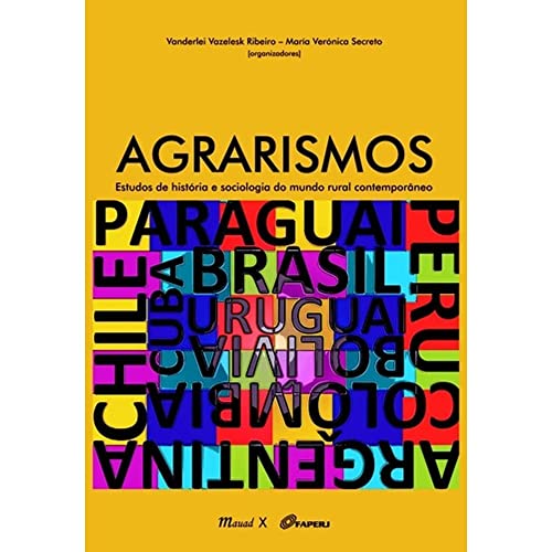 Agrarismos: estudos de história e sociologia do mundo rural contemporâneo: