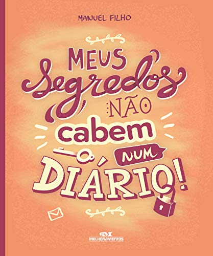 Meus segredos não cabem num diário (Portuguese Edition)