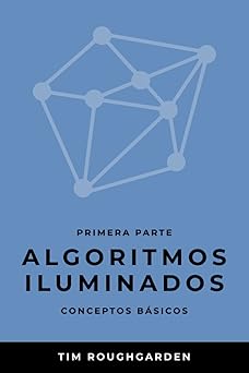 Algoritmos Iluminados: Primera Parte