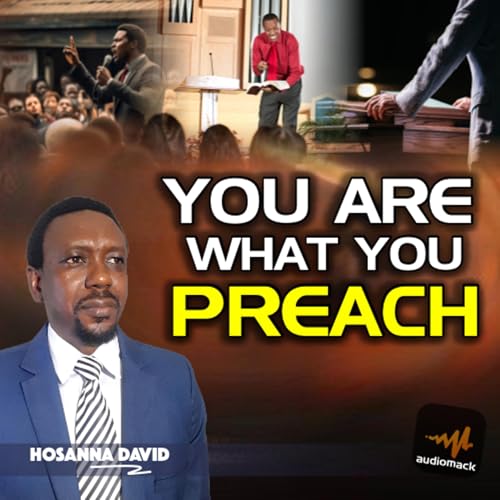 You Are What You Preach