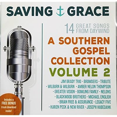 Saving Grace - A Southern Gospel Collection Volume 2