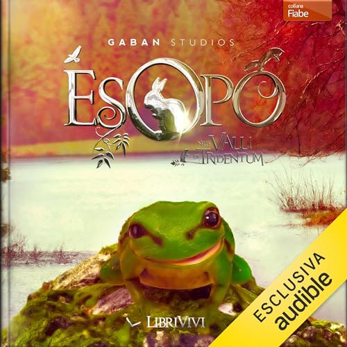 Esopo nelle valli del Tridentum Audiolivro Por Roberto Malini capa