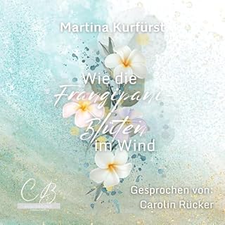 Wie die Frangipani-Bl&uuml;ten im Wind cover art