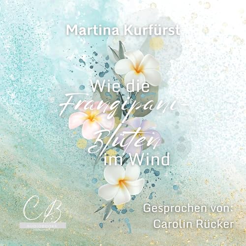 Diseño de la portada del título Wie die Frangipani-Bl&uuml;ten im Wind