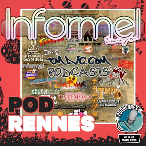 Informel #25 : L'histoire du podcast (PodRennes 2024)