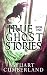 True Ghost Stories: Authentic ghosts, hauntings and paranormal experiences from around the world. Book One