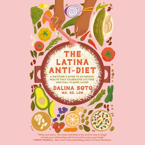 The Latina Anti-Diet (Authored by Dalina Soto) episode artwork