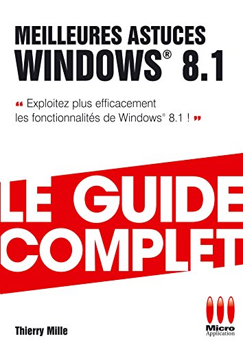 GUIDE COMPLET MEILLEURES ASTUCES WINDOWS...
