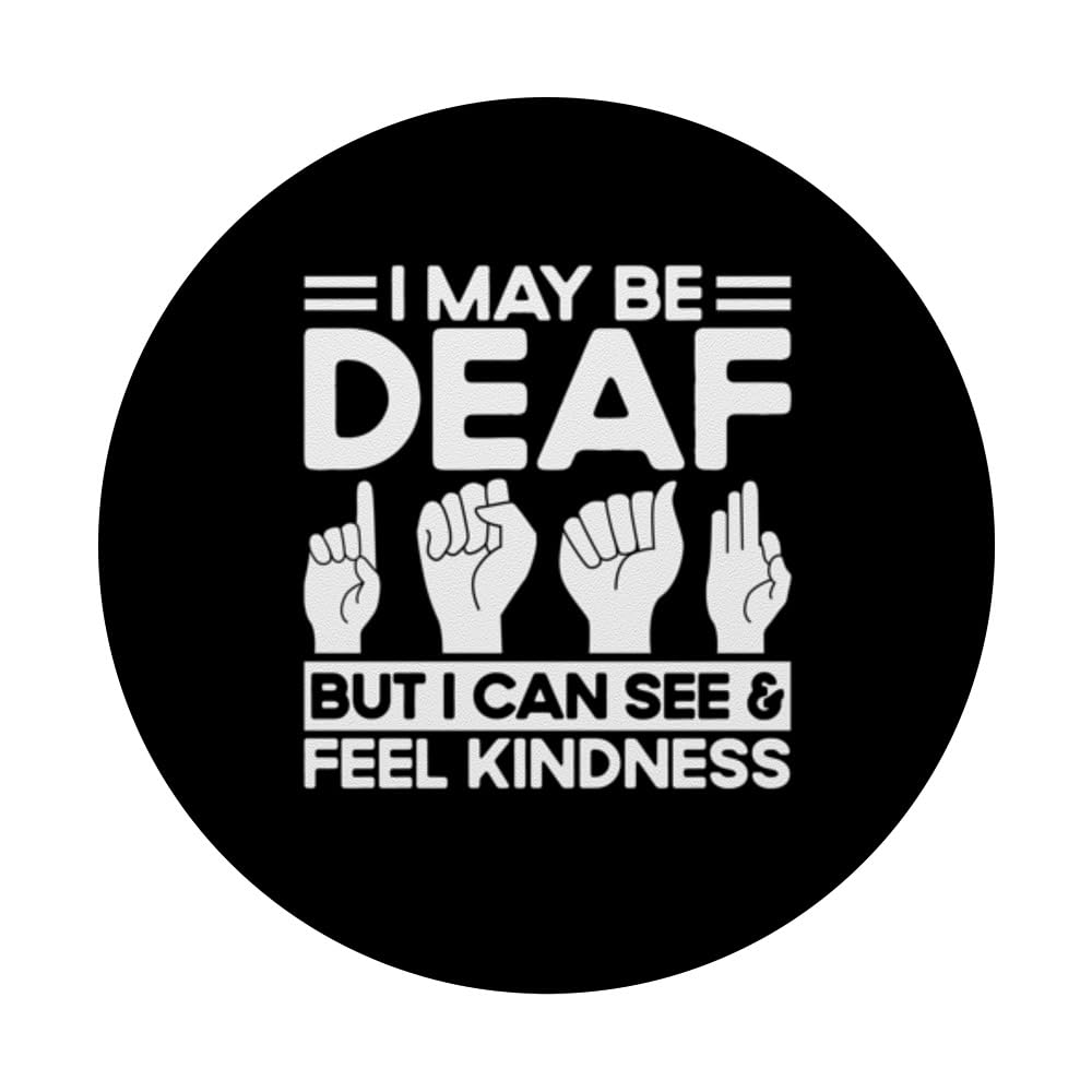 ASL Sign Language Deaf But I Can See & Feel Kindness Deaf PopSockets Swappable PopGrip, Black - Image 3