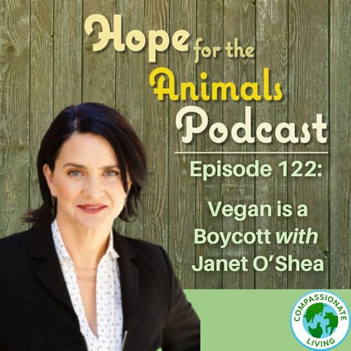 Vegan is a Boycott with Janet O-Shea Podcast Por arte de portada