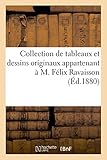  Collection de tableaux et dessins originaux appartenant à M. Félix Ravaisson