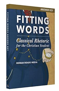 Paperback Fitting Words Answer Key (Classical Rhetoric for the Christian Student) Book