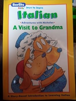 Paperback Una visita alla nonna =: A visit to grandma (Berlitz kids love to learn) (Italian Edition) [Italian] Book