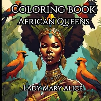 African Queens Coloring Book (African Queens Series)