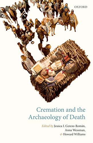 Cremation and the Archaeology of Death (English Edition)