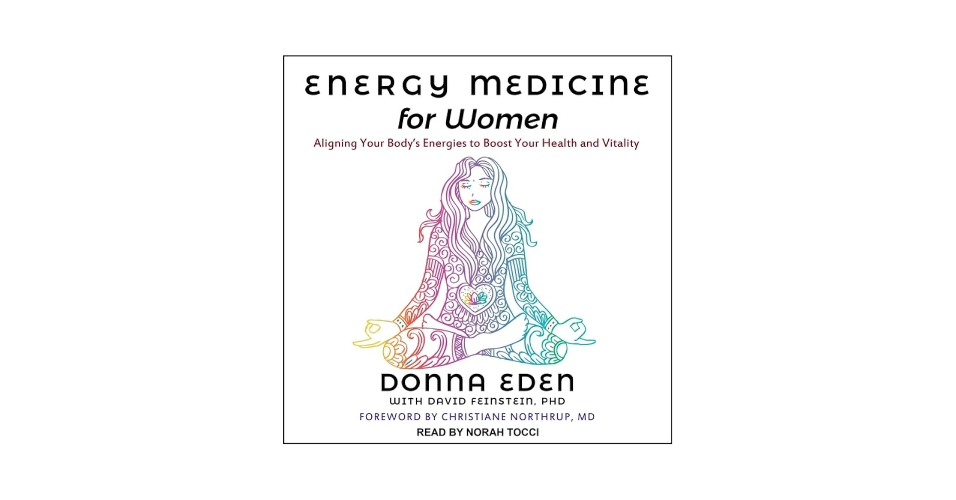 Energy Medicine for Women: Aligning Your Body's Energies to