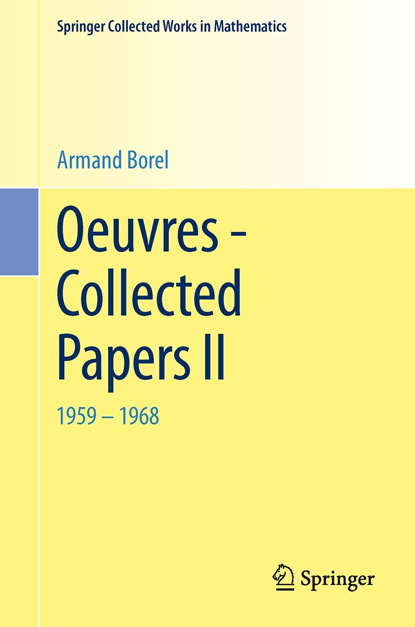 Oeuvres - Collected Papers II: 1959 - 1968 (Springer Collected Works in Mathematics)