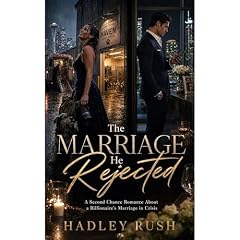 The Marriage He Rejected Audiobook By Hadley Rush cover art