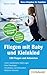 Produktbild Reise-Ratgeber für Familien: Fliegen mit Baby und Kleinkind: 190 Fragen und Antworten