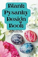 My Pysanky Design Book B09XZ16319 Book Cover