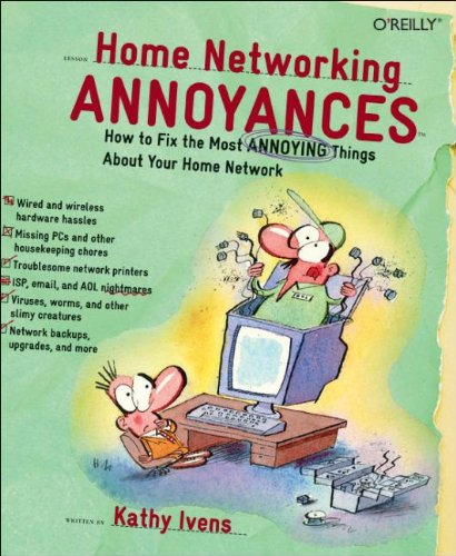 Home Networking Annoyances: How to Fix the Most Annoying Things About Your Home Network