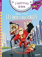 Les Indestructibles CE1 (J'apprends à lire avec les grands classiques Disney) (French Edition) 2017083070 Book Cover