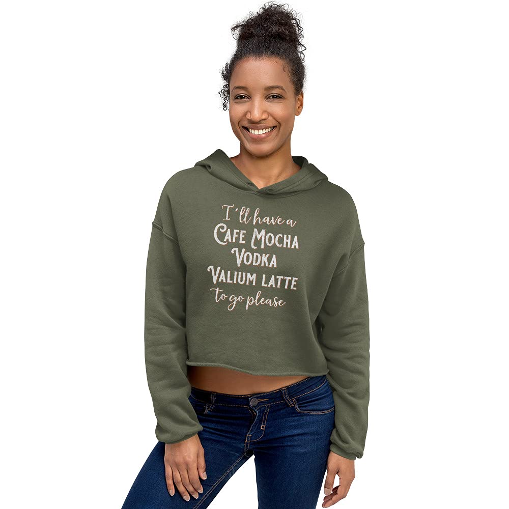 Funny Coffee Shirt - Cafe Mocha Vodka Valium Latte to go please - Graphic tees for women - Crop Hood