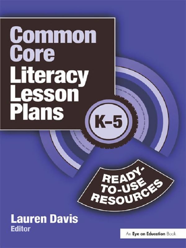 Common Core Literacy Lesson Plans: Ready-to-Use Resources, K-5      1st Edition, Kindle Edition