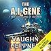 The A.I. Gene: The A.I. Series, Book 2
