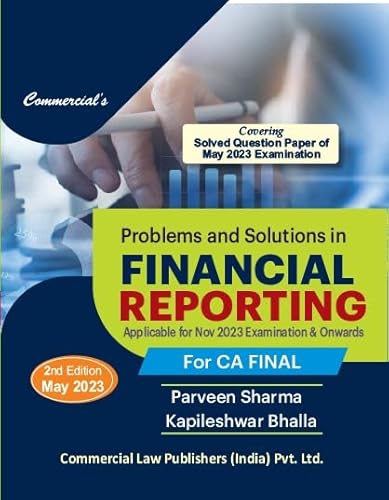 Problems and Solutions in Financial Reporting for CA Final [Paperback] Parveen Sharma &amp; Kapileshwar Bhalla