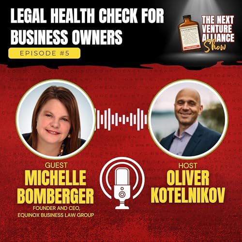 Legal Health Check For Business Owners with Michelle Bomberger, Founder & CEO of the Equinox Business Law Group