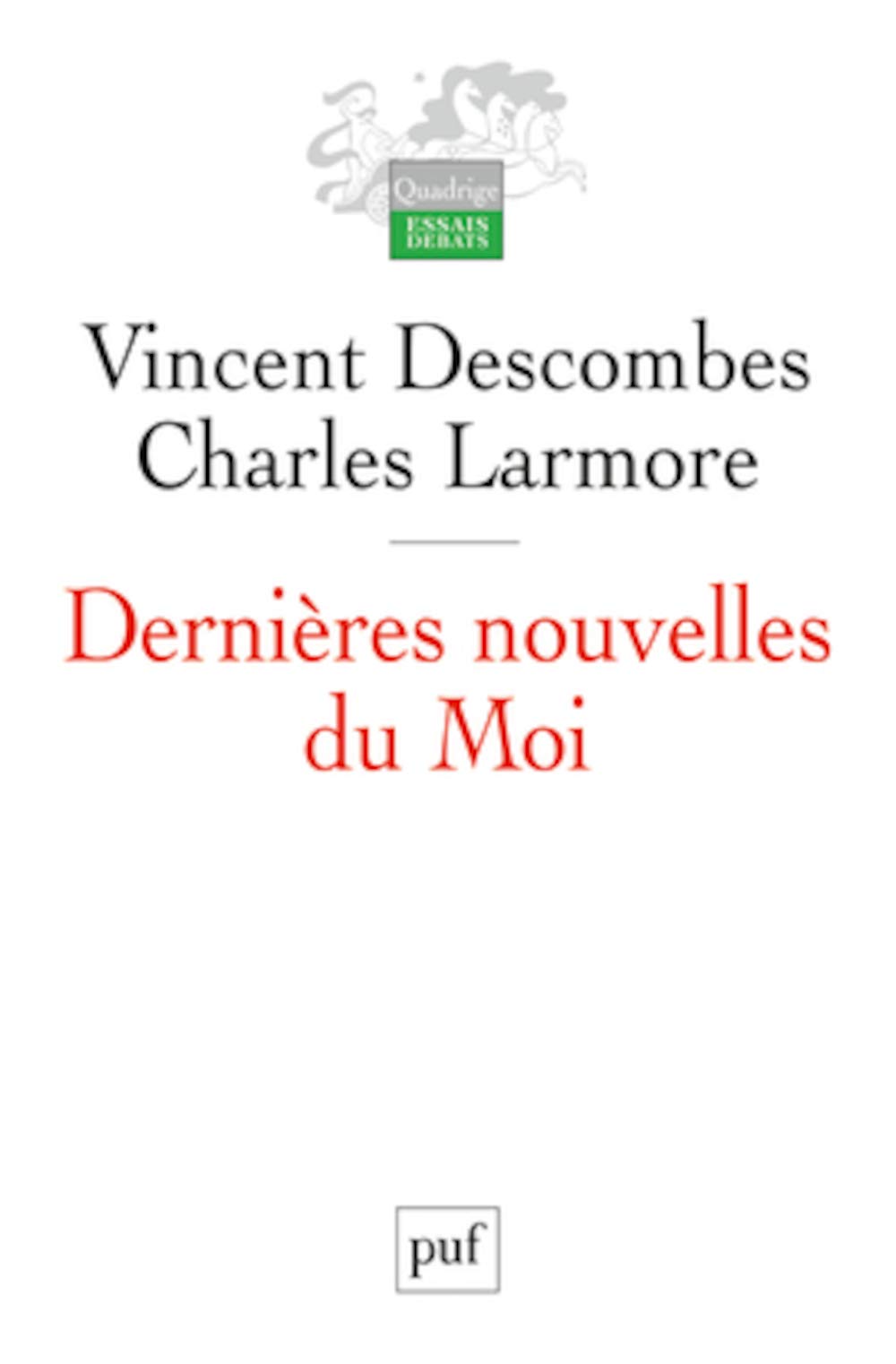 Dernières nouvelles du Moi