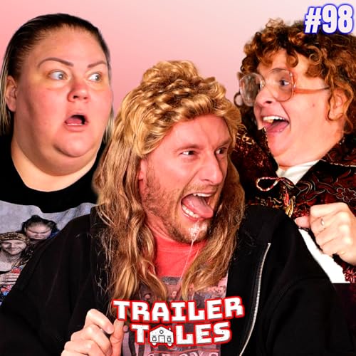 Dave got Rabies! | Trailer Tales w/ Trailer Trash Tammy, Dave Gunther & Crystal | Ep 98