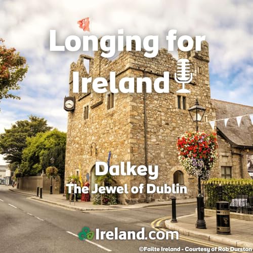Dalkey &ndash; the Jewel of Dublin
